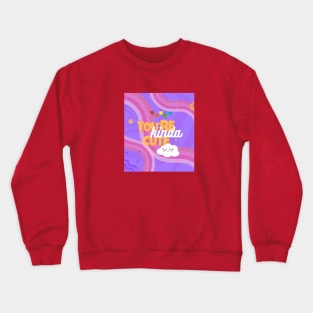 Cute Pickup Line for Your Crush /Lover Crewneck Sweatshirt